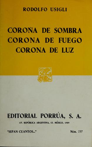 Corona de sombra ; Corona de fuego ; Corona de luz