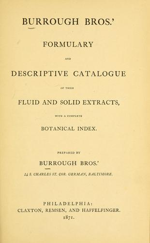 Burrough Bros.' formulary and descriptive catalogue of their fluid and solid extracts