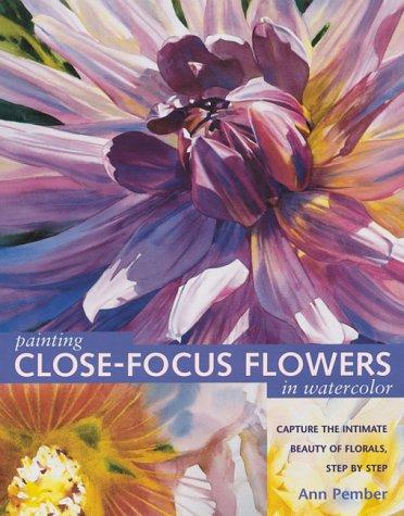 Painting close-focus flowers in watercolor