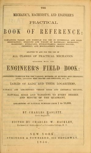 The mechanic's, machinist's and engineer's practical book of reference, containing tables and formulæ for use in superficial and solid mensuration