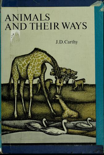 Animals and their ways by J. D. Carthy cover
