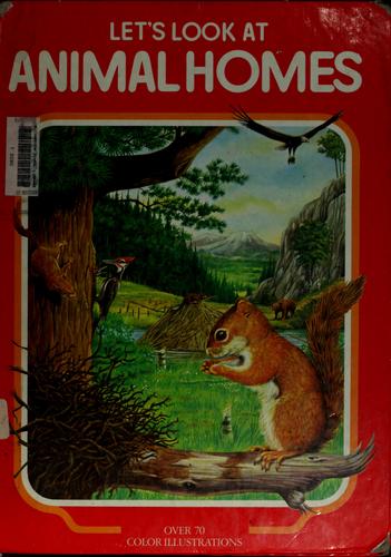 Let's look at animal homes by Cathy Kilpatrick cover