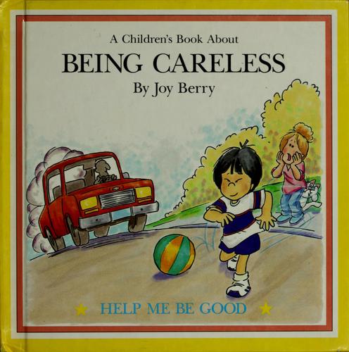 Being careless
