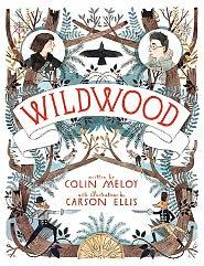Wildwood (Wildwood Chronicles #1) by Colin Meloy cover