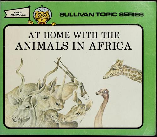 At home with the animals of Africa by Vicki Jennings cover