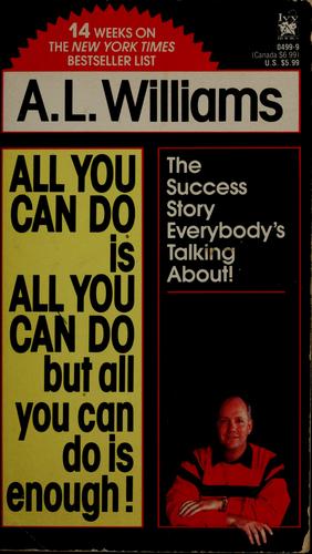 All you can do is all you can do, but all you can do is enough!