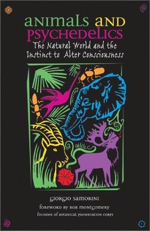 Animals and psychedelics by Giorgio Samorini, Robert Montgomery cover