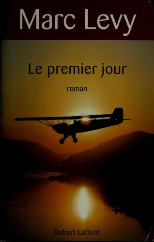 Le premier jour by Marc Levy cover