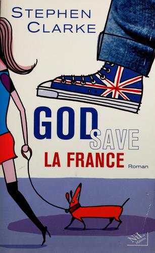 God save la France by Stephen Clarke cover