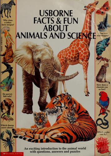 Usborne facts & fun about animals and science by Theresa Dowswell cover