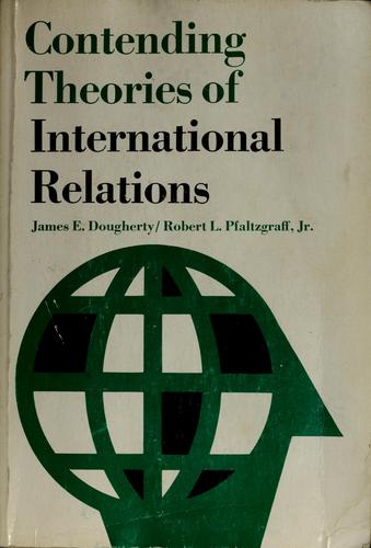 Contending theories of international relations