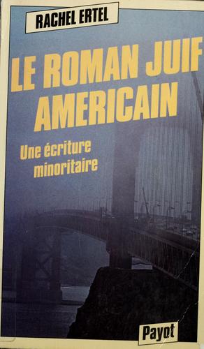 Le roman juif américain by Rachel Ertel cover