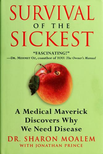 Survival of the Sickest