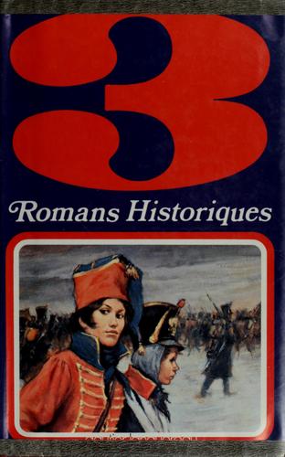 3 :+Trois+ romans historiques...