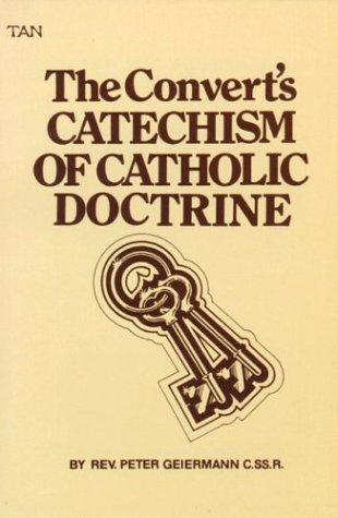 The convert's catechism of Catholic doctrine