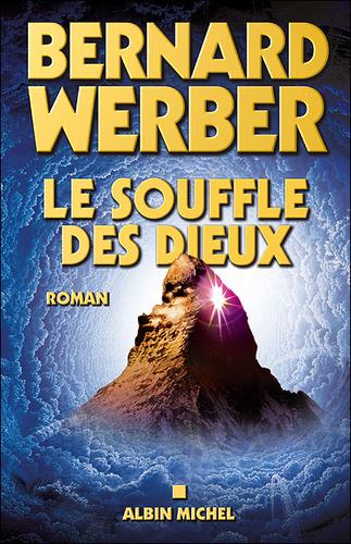 Le souffle des dieux by Bernard Werber cover