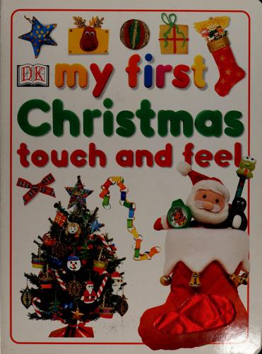 My first Christmas touch and feel by Andy Crawford, King, Dave (Photographer), Stephen Oliver, Tim Ridley cover