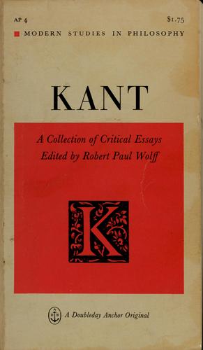 Kant; a collection of critical essays by Robert Paul Wolff cover
