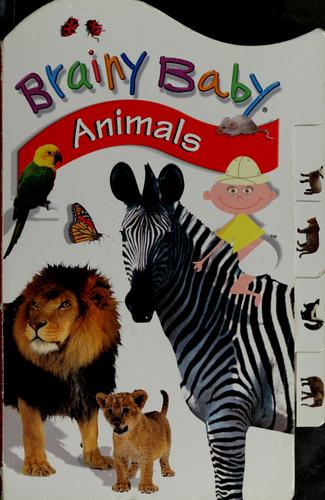 Brainy Baby animals by Edith Reynolds cover