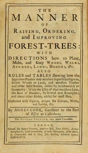 The manner of raising, ordering, and improving forest trees