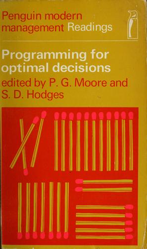 Programming for optimal decisions: selected readings in mathematical programming techniques for management problems by Moore, P. G. cover