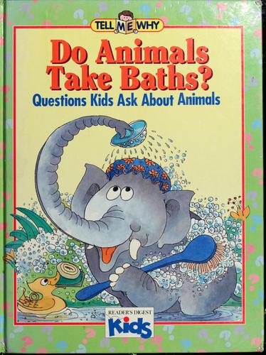 Do animals take baths? by Neil Morris cover