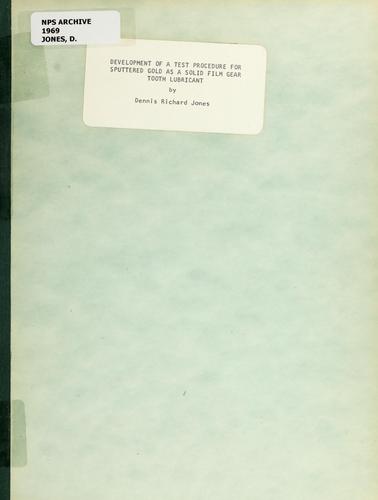 Development of a test procedure for sputtered gold as a solid film gear tooth lubricant