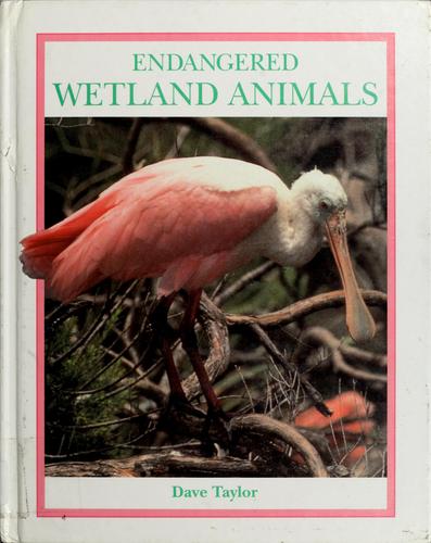 Endangered wetland animals by J. David Taylor cover