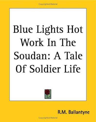 Blue Lights Hot Work In The Soudan