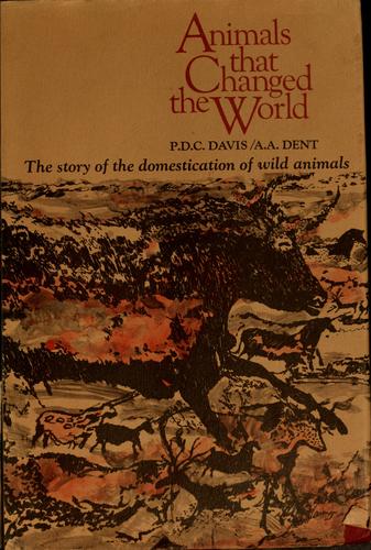 Animals that changed the world by Patrick David Channer Davis cover