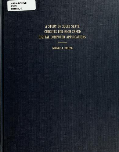 A study of solid state circuits for high speed digital computer applications