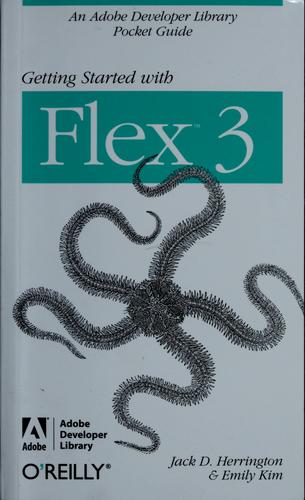 Getting Started with Flex 3