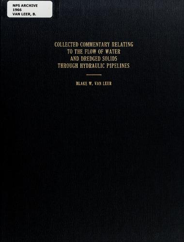 Collected commentary relating to the flow of water and dredged solids through hydraulic pipelines