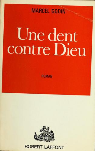 Une dent contre Dieu
