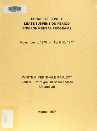 Progress report, lease suspension period environmental programs