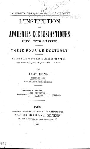 L' institution des avoueries ecclésiastiques en France by Félix Senn cover