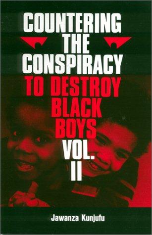 Countering the conspiracy to destroy black boys