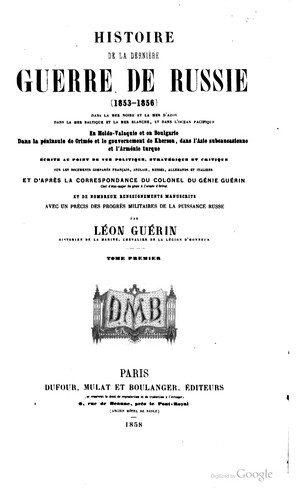 Histoire de la dernière guerre de Russie (1853-1856) .. by Léon Guérin cover