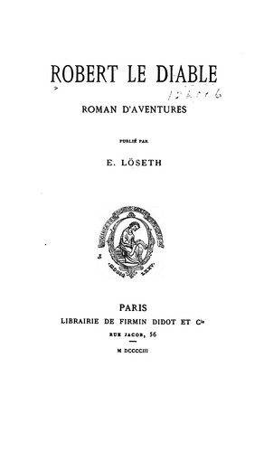 Robert le Diable;: roman d'aventures, by Eilert Løseth cover