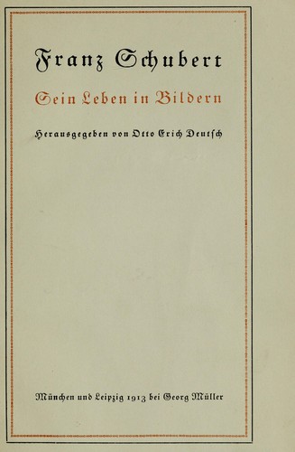 Franz Schubert by Otto Erich Deutsch cover