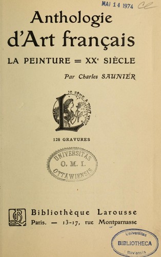 Anthologie d'art français. La peinture--XXe siècle by Charles Saunier cover