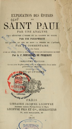 Explication des épîtres de Saint Paul par une analyse ... par une paraphrase ... par un commentaire --