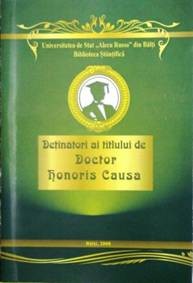 Deţinători ai titlului de Doctor Honoris Causa. Membrii de Onoare ai Senatului
