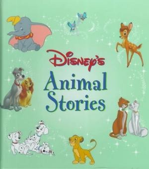 Disney's animal stories by Sarah E. Heller cover