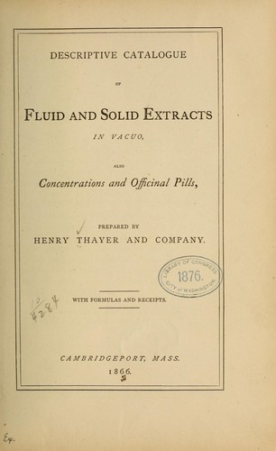 Descriptive catalogue of fluid and solid extracts in vacuo, also concentrations and officinal pills