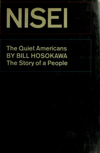 Nisei: the quiet Americans by Bill Hosokawa cover