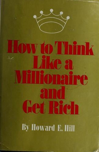 How to think like a millionaire and get rich