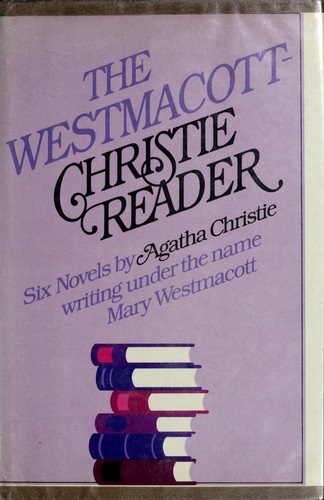 Novels (Absent in the Spring / Burden / Daughter's a Daughter / Giants' Bread / Rose and the Yew Tree / Unfinished Portrait)