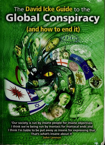 The David Icke guide to the global conspiracy (and how to end it)