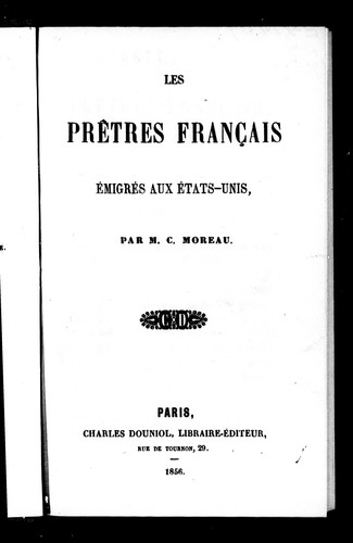 Les prêtres français émigrés aux États-Unis by C. Moreau cover